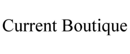 CURRENT BOUTIQUE trademark