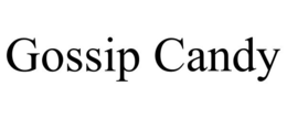 GOSSIP CANDY trademark