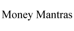 MONEY MANTRAS trademark