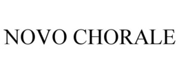 NOVO CHORALE trademark