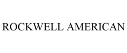 ROCKWELL AMERICAN trademark