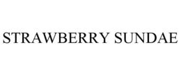 STRAWBERRY SUNDAE trademark