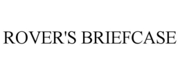 ROVER'S BRIEFCASE trademark