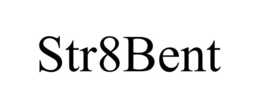 STR8BENT trademark