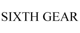 SIXTH GEAR trademark