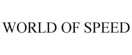 WORLD OF SPEED trademark