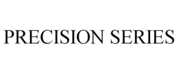 PRECISION SERIES trademark