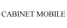 CABINET MOBILE trademark