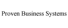 PROVEN BUSINESS SYSTEMS trademark