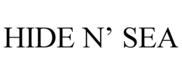 HIDE N' SEA trademark