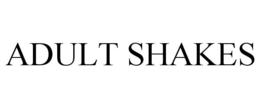 ADULT SHAKES trademark