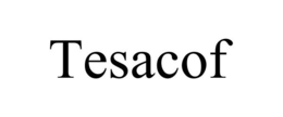 TESACOF trademark
