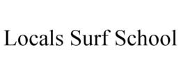 LOCALS SURF SCHOOL trademark