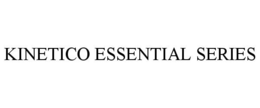KINETICO ESSENTIAL SERIES trademark