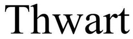 THWART trademark