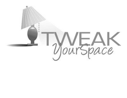 TWEAK YOUR SPACE trademark