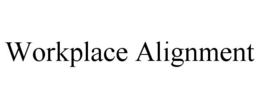 WORKPLACE ALIGNMENT trademark