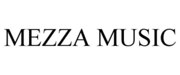 MEZZA MUSIC trademark