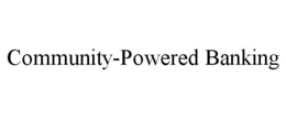 COMMUNITY-POWERED BANKING trademark