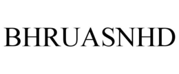 BHRUASNHD trademark