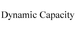 DYNAMIC CAPACITY trademark