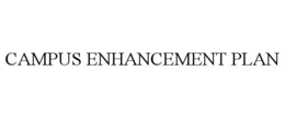 CAMPUS ENHANCEMENT PLAN trademark