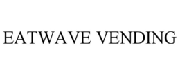 EATWAVE VENDING trademark