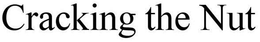 CRACKING THE NUT trademark
