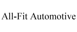 ALL-FIT AUTOMOTIVE trademark
