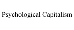 PSYCHOLOGICAL CAPITALISM trademark