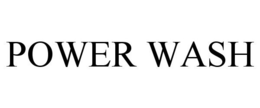 POWER WASH trademark