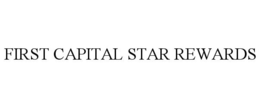 FIRST CAPITAL STAR REWARDS trademark