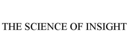 THE SCIENCE OF INSIGHT trademark