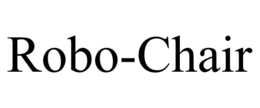 ROBO-CHAIR trademark