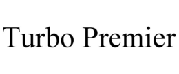 TURBO PREMIER trademark