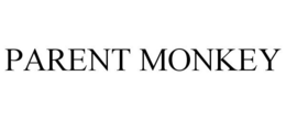 PARENT MONKEY trademark