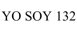 YO SOY 132 trademark