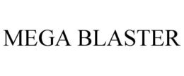 MEGA BLASTER trademark