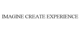 IMAGINE CREATE EXPERIENCE trademark