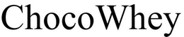 CHOCOWHEY trademark
