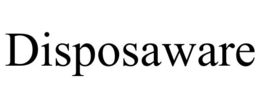 DISPOSAWARE trademark