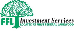 FFL INVESTMENT SERVICES LOCATED AT FIRST FEDERAL LAKEWOOD trademark