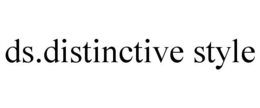 DS.DISTINCTIVE STYLE trademark