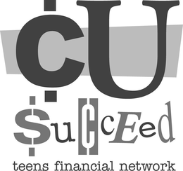 CU SUCCEED TEENS FINANCIAL NETWORK trademark