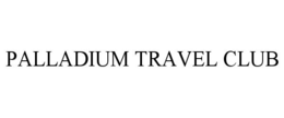 PALLADIUM TRAVEL CLUB trademark