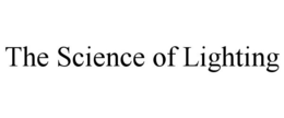 THE SCIENCE OF LIGHTING trademark