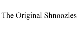 THE ORIGINAL SHNOOZLES trademark