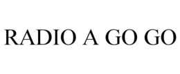 RADIO A GO GO trademark