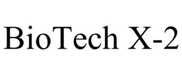 BIOTECH X-2 trademark