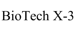 BIOTECH X-3 trademark